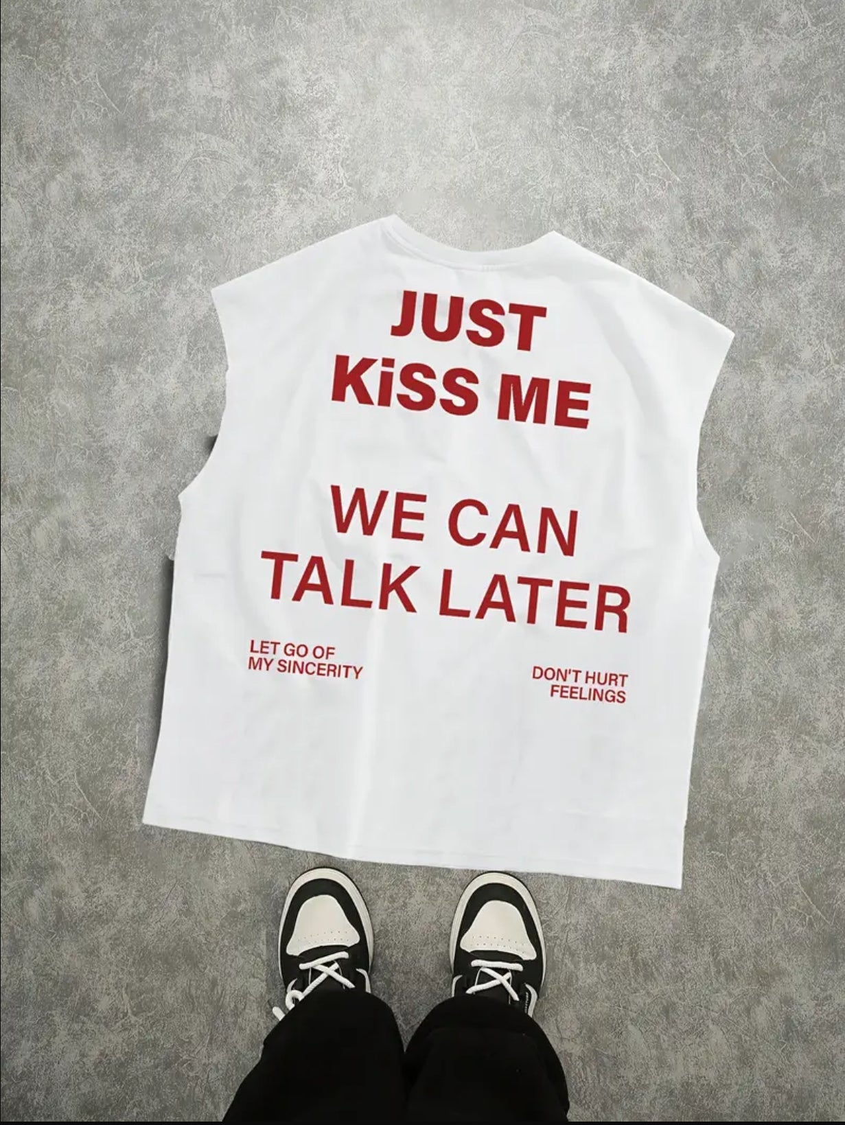 Just Kiss Me We Can Talk Later Tank Top